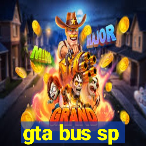 gta bus sp